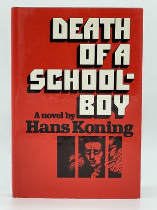 Item #2605 Death of a Schoolboy [FIRST EDITION]. Hans KONING