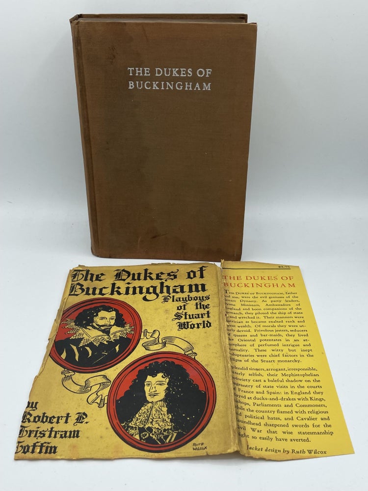 Item #2622 The Dukes of Buckingham; Playboys of the Stuart World. Robert P. Tristram COFFIN.