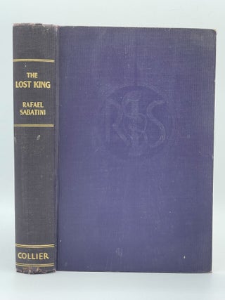 Item #2629 The Lost King. Rafael SABATINI