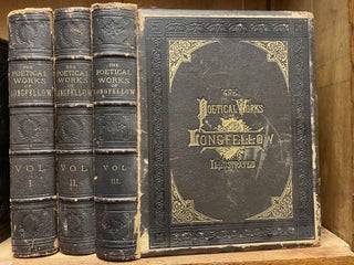 Item #2633 The Poetical Works of Henry Wadsworth Longfellow [complete in 3 volumes]; Illustrated....