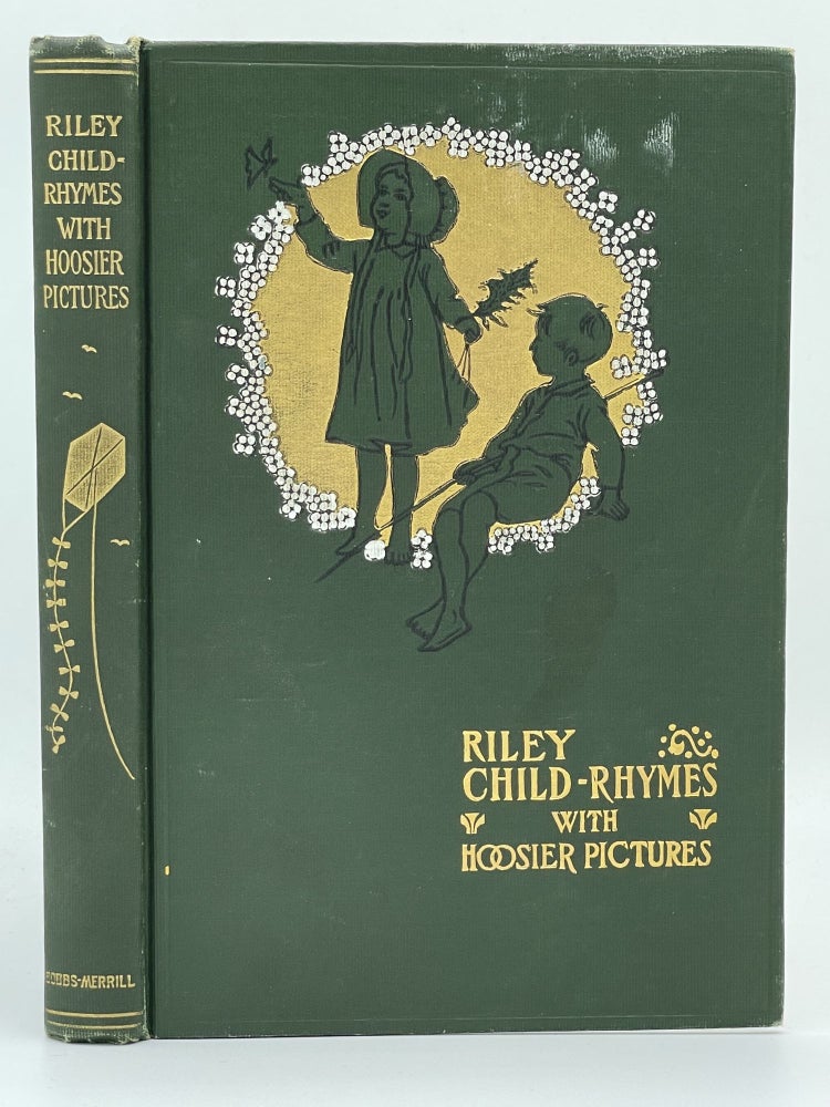 Item #2640 Riley Child-Rhymes; With Hoosier Pictures. James Whitcomb RILEY, Will VAWTER.