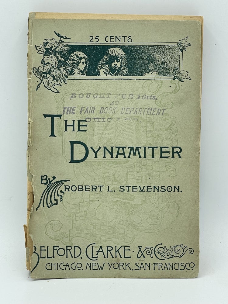 Item #2646 The Dynamiter. Robert Louis STEVENSON, Fanny Van de Grift STEVENSON.