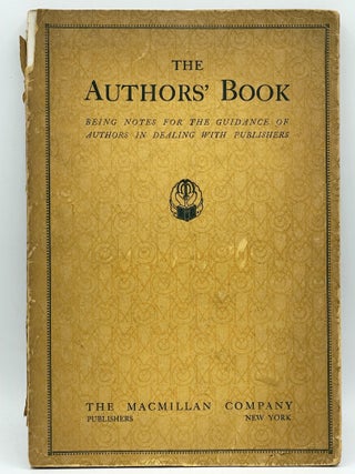 Item #2740 The Authors' Book; On the preparation of manuscripts, on the reading of proofs, and on...
