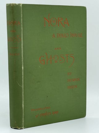 Item #2821 Nora; or, A Doll's House and Ghosts. Henrik IBSEN, Henrietta Frances LORD