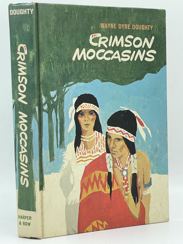 Item #2845 Crimson Moccasins [FIRST EDITION]. Wayne Dyre DOUGHTY.