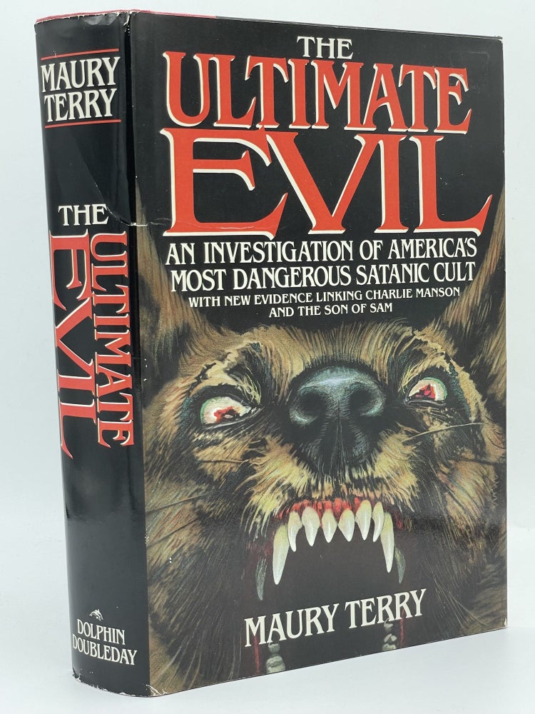 Item #2855 The Ultimate Evil; An investigation of America's most dangerous Satanic cult. Maury TERRY.