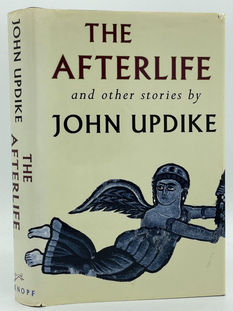 Item #2858 The Afterlife; And other stories [FIRST EDITION]. John UPDIKE, SIGNED.