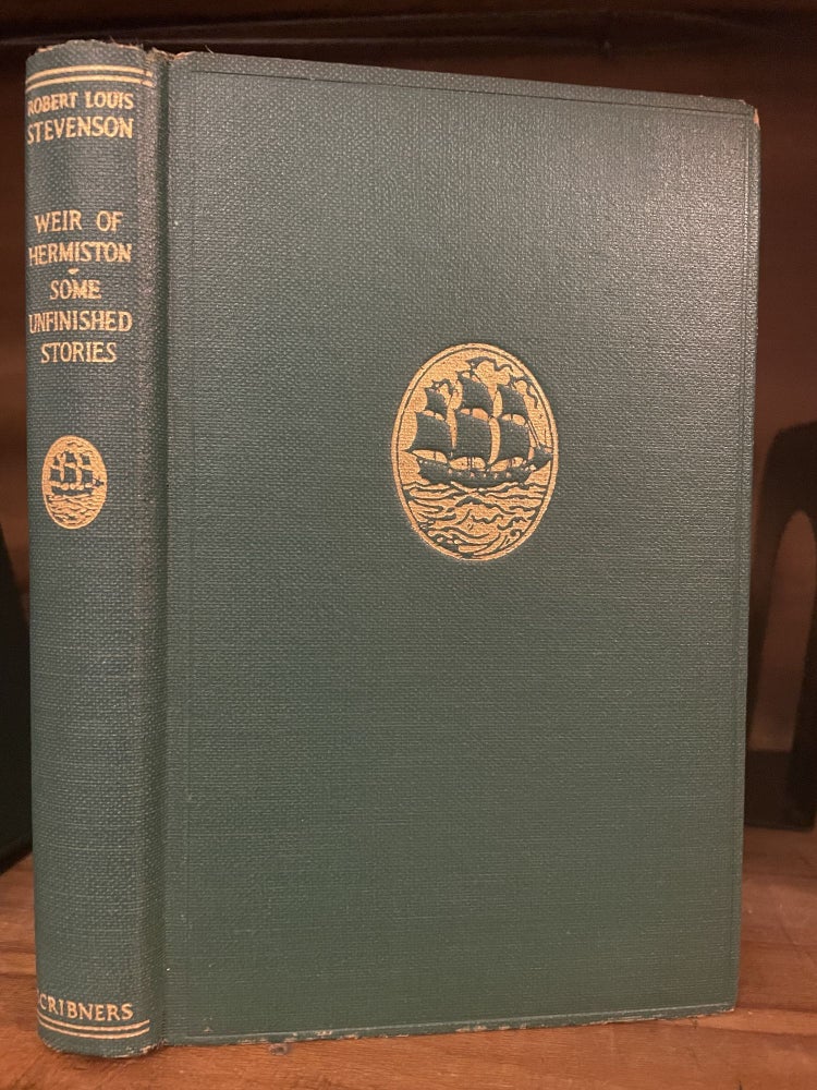 Item #2974 Weir of Hermiston / Some Unfinished Stories; South Seas Edition. Robert Louis STEVENSON.