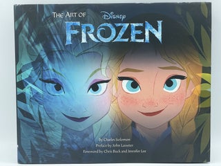 Item #3014 The Art of Frozen. Charles SOLOMON, John LASSETER
