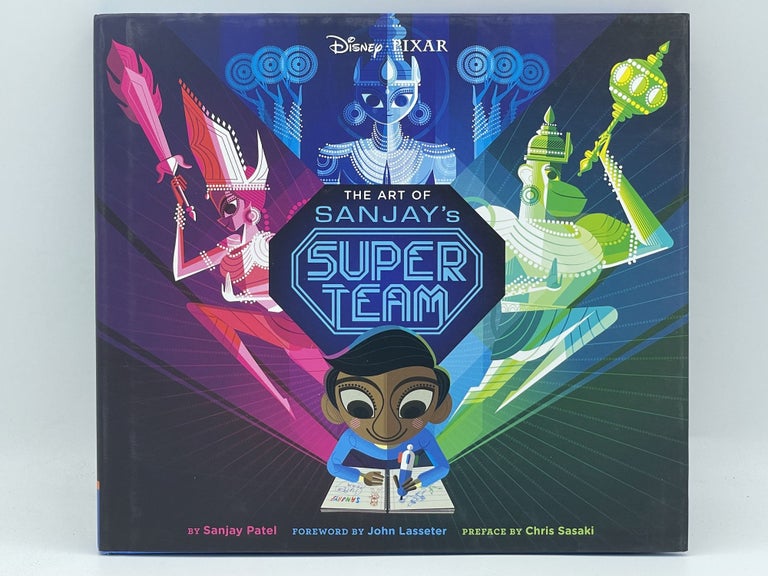 Item #3015 The Art of Sanjay's Super Team [FIRST EDITION]. Sanjay PATEL, John LASSETER.