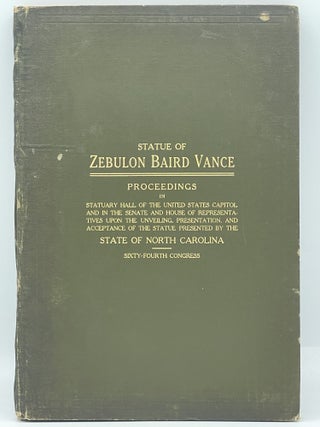Item #3045 Statue of Zebulon Baird Vance Erected in Statuary Hall of the United States Capitol by...