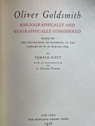 Oliver Goldsmith; Bibliographically and Biographically Considered