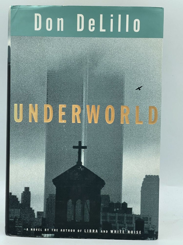 Item #3068 Underworld [FIRST EDITION]. Don DELILLO.
