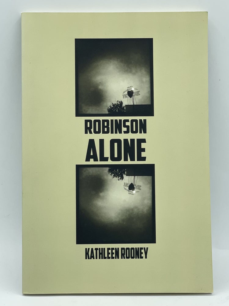 Item #3111 Robinson Alone. Kathleen ROONEY, SIGNED.