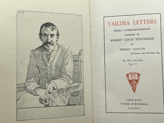 Valima Letters [complete in 2 volumes]; Being correspondence addressed by Robert Louis Stevenson to Sidney Colvin November 1890-October 1894