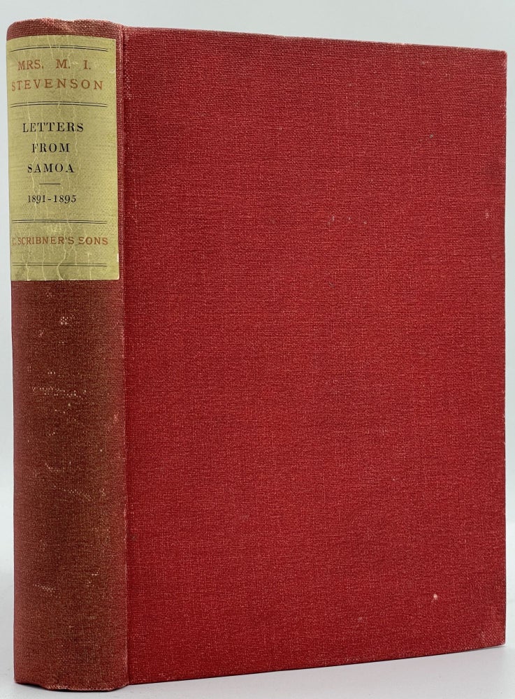 Item #3135 Letters from Samoa; 1891-1895 [FIRST EDITION]. Robert Louis STEVENSON, M. I. STEVENSON, Marie Clothilde BALFOUR.