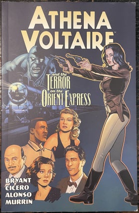 Item #3405 Athena Voltaire and the Terror on the Orient Express. Steve BRYANT, SIGNED