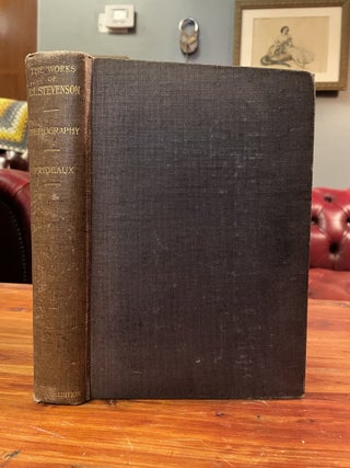 Item #3435 A Bibliography of the Works of Robert Louis Stevenson [Pentland Edition]; A new and...