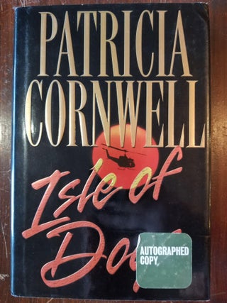 Item #345 Isle of Dogs [FIRST EDITION]. Patricia CORNWELL, SIGNED