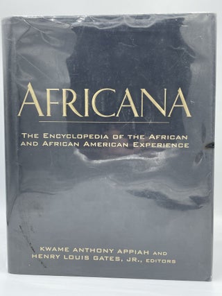 Item #3463 Africana; The encyclopedia of the African and African American experience. Kwame...