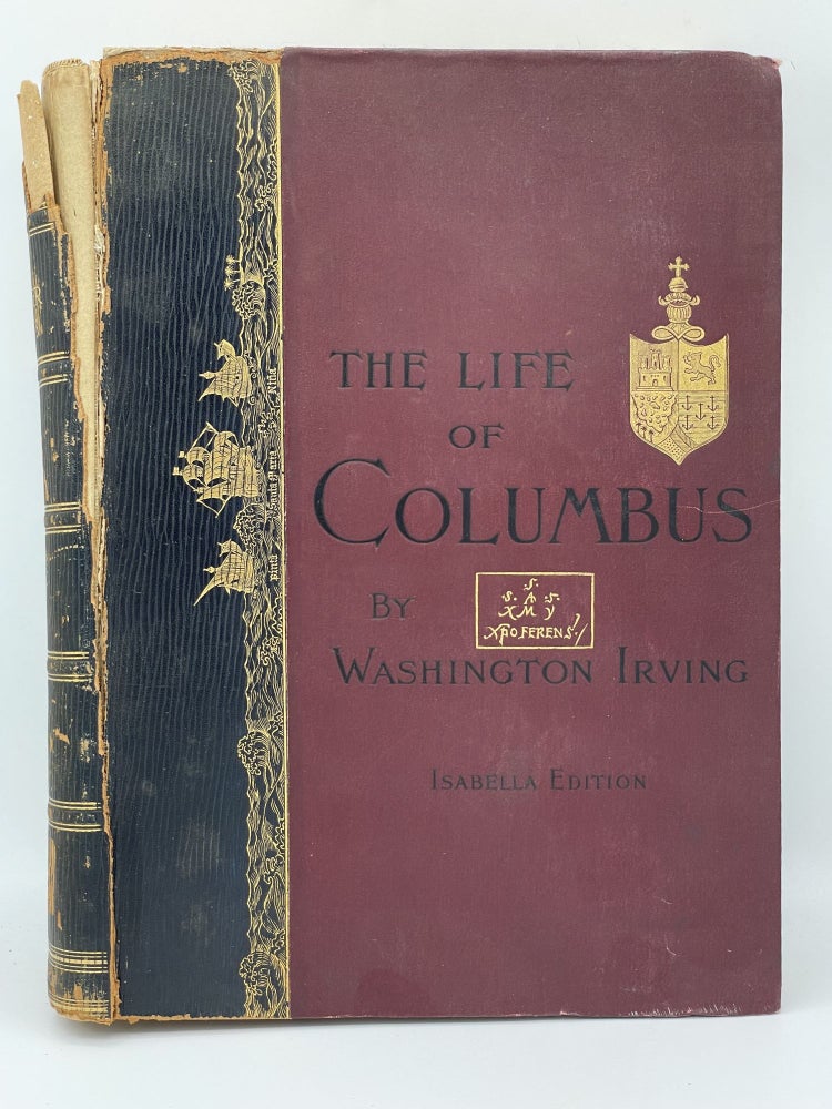 Item #3465 The Life and Voyages of Christopher Columbus; Volume I. Washington IRVING.