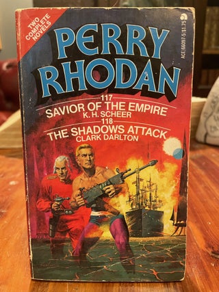 Item #3566 Perry Rhodan: Savior of the Empire and The Shadows Attack. K. H. SCHEER, Clark DARLTON