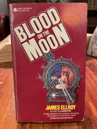 Item #3630 Blood on the Moon. James ELLROY