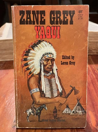 Item #3688 Yaqui and Other Great Indian Stories. Zane GREY