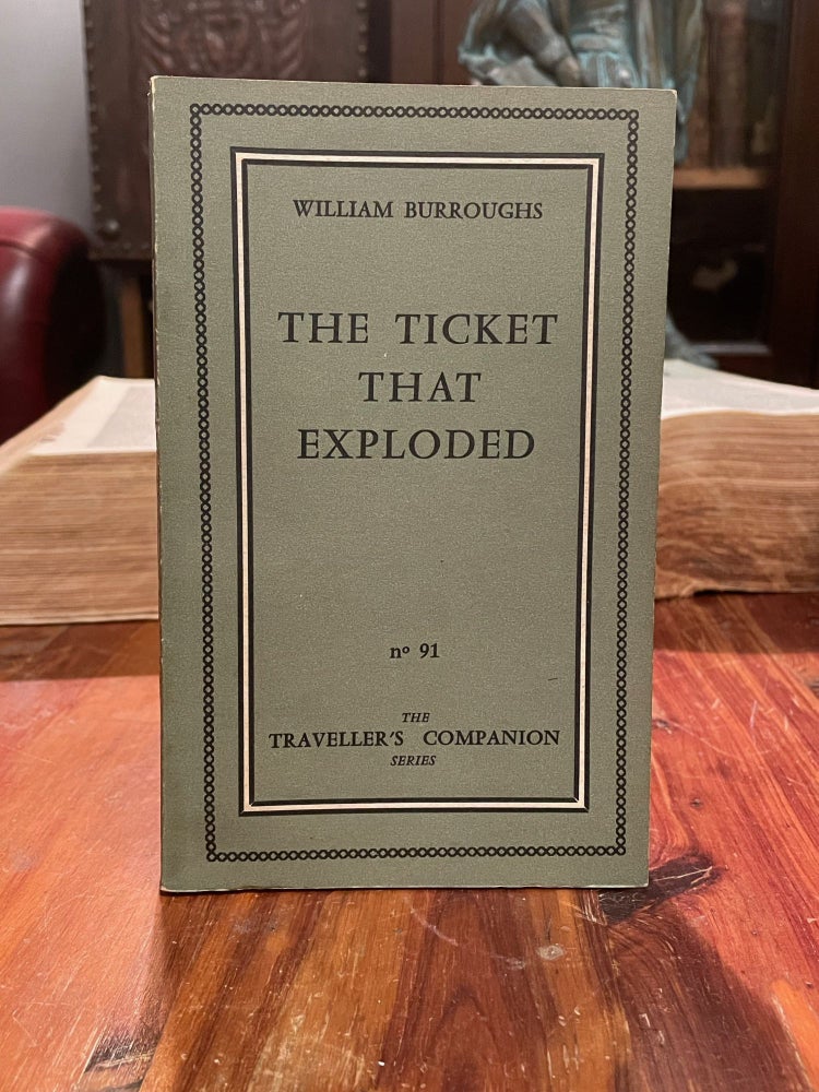 Item #3697 The Ticket That Exploded [FIRST EDITION]. William BURROUGHS.