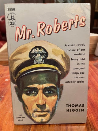 Item #3701 Mister Roberts. Thomas HEGGEN