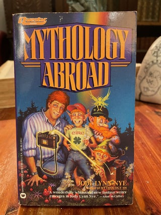 Item #3731 Mythology Abroad. Jody Lynn NYE