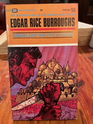 Item #3740 Tarzan and the City of Gold; #16. Edgar Rice BURROUGHS