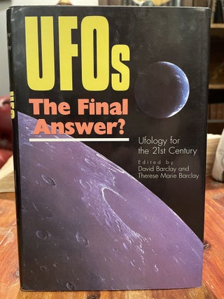 Item #3796 UFOs: The Final Answer? David BARCLAY, Therese Marie BARCLAY