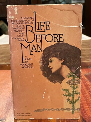 Item #3859 Life Before Man. Margeret ATWOOD