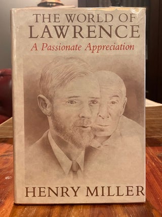 Item #3945 The World of Lawrence [FIRST EDITION]; A passionate appreciation. Henry MILLER