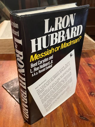 L. Ron Hubbard Messiah or Madman?
