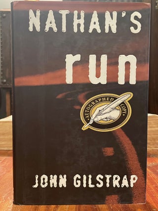 Item #3962 Nathan's Run [FIRST EDITION]. John GILSTRAP, SIGNED
