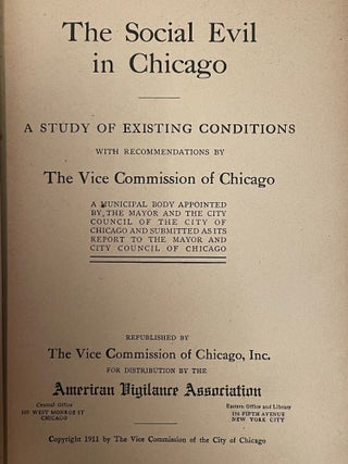Item #3968 The Social Evil in Chicago; A study of existing conditions with recommendations. VICE...