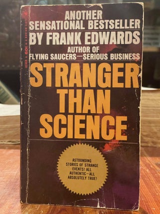 Item #4124 Stranger Than Science. Frank EDWARDS