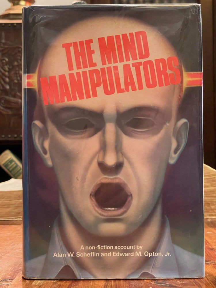 Item #4235 The Mind Manipulators; A non-fiction account. Alan W. SCHEFLIN, Edward M. Jr OPTON.