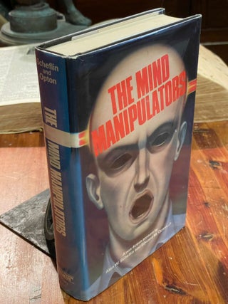 The Mind Manipulators; A non-fiction account