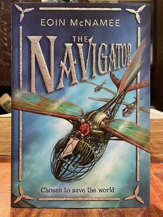 Item #4295 The Navigator [FIRST EDITION]. Eoin MCNAMEE, SIGNED