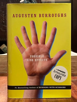 Item #4305 Possible Side Effects. Augusten BURROUGHS, SIGNED