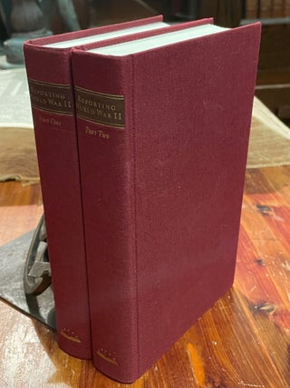 Item #4319 Reporting World War II [complete in 2 volumes]. LIBRARY OF AMERICA