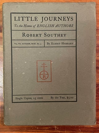 Item #4353 Little Journeys to the Homes of English Authors: Robert Southey. Elbert HUBBARD