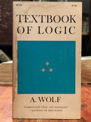 Item #4357 Textbook of Logic. Abraham WOLF