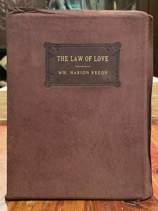 Item #4405 The Law of Love; Being fantasies of science and sentiment inked into English to cheer...