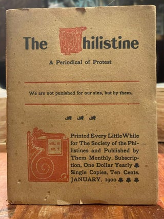 Item #4432 The Philistine: January, 1900; A Periodical of Protest. Elbert HUBBARD