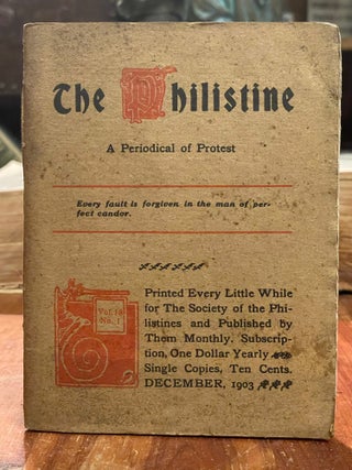 Item #4434 The Philistine: December, 1903; A Periodical of Protest. Elbert HUBBARD