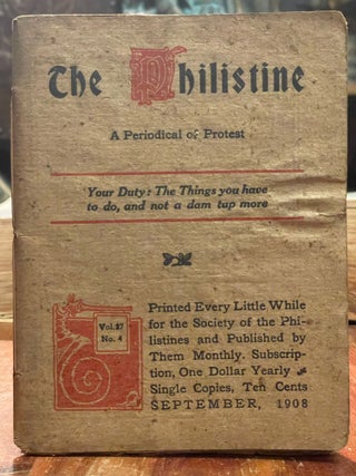 Item #4443 The Philistine: September, 1908; A Periodical of Protest. Elbert HUBBARD